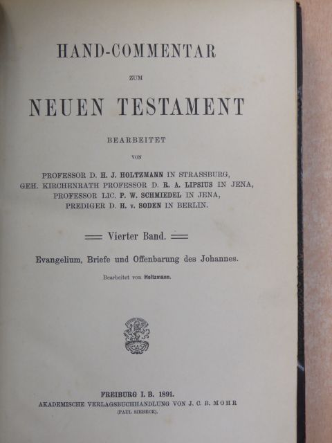 H. J. Holtzmann - Hand-Commentar zum Neuen Testament IV. [antikvár]
