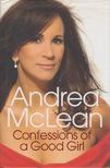 Andrea McLean - Confessions of a Good Girl [antikvár]