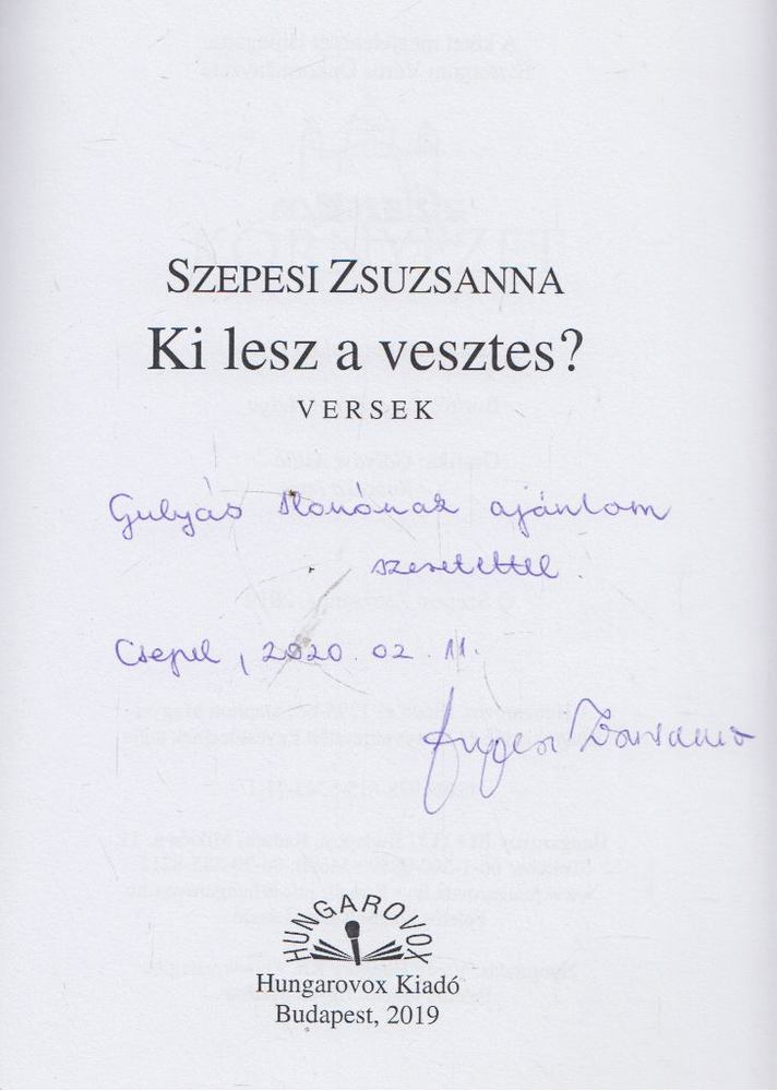 Szepesi Zsuzsanna - Ki lesz a vesztes? (dedikált) [antikvár]
