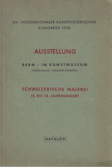 Schweizerische Malerei 15. bis 18. Jahrhundert - Ausstellung [antikvár]