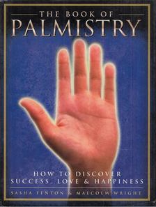 Sasha Fenton, Malcolm Wright - The Book of Palmistry [antikvár]