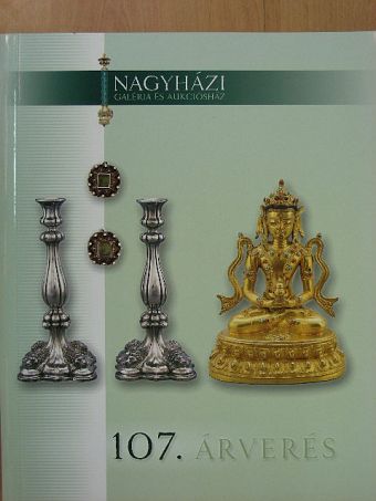 Nagyházi Galéria és Aukciósház 107. árverés [antikvár]