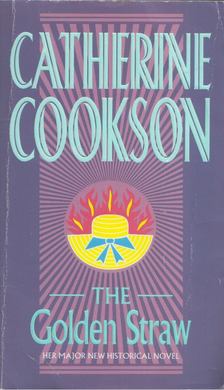 COOKSON, CATHERINE - The Golden Straw [antikvár]