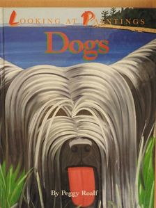Peggy Roalf - Dogs [antikvár]