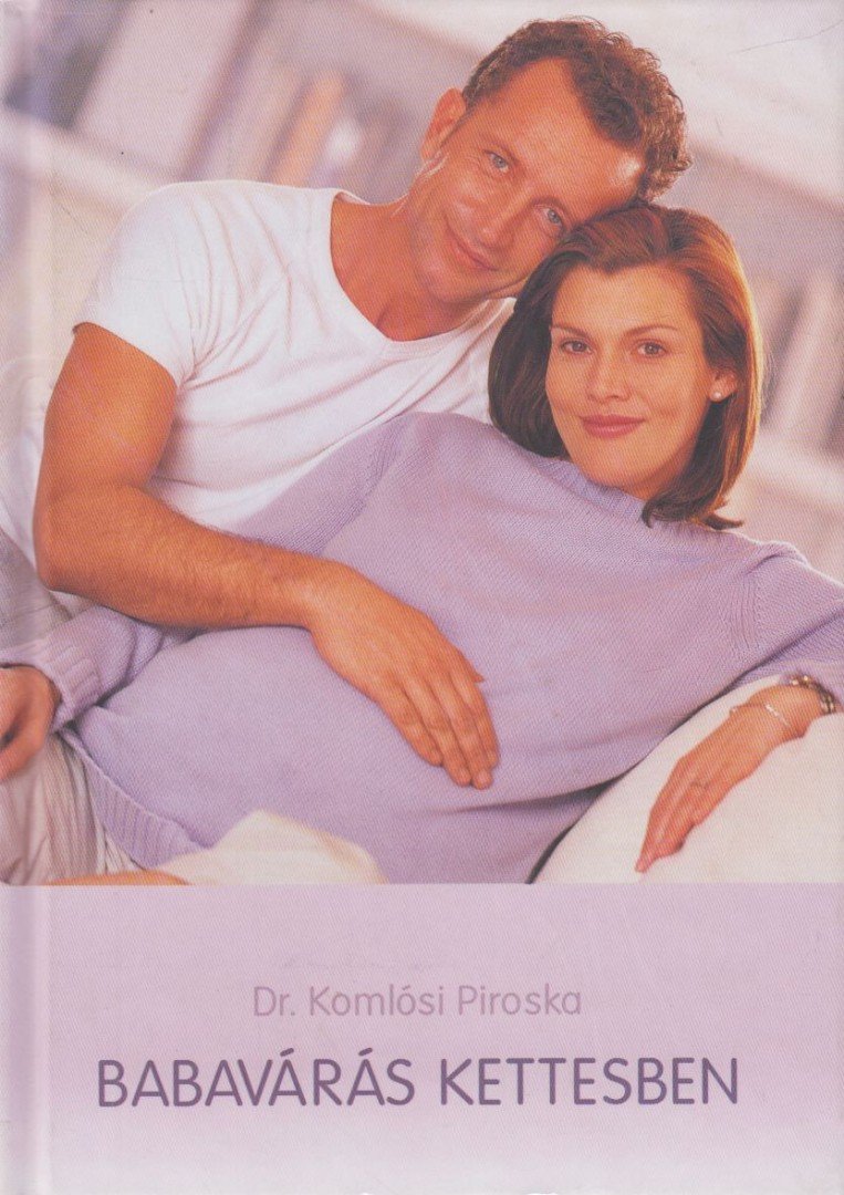 Komlósi Piroska Dr. - Babavárás kettesben [antikvár]