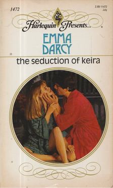 Emma Darcy - The Seduction Of Keira [antikvár]