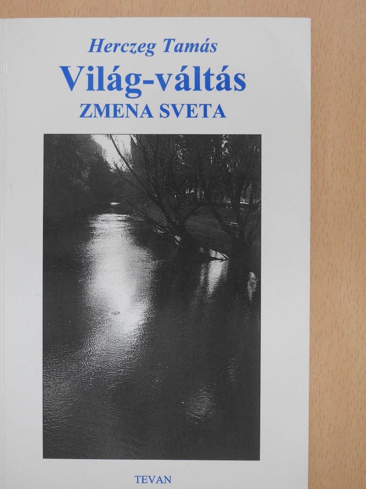 Herczeg Tamás - Világ-váltás (dedikált példány) [antikvár]