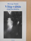 Herczeg Tamás - Világ-váltás (dedikált példány) [antikvár]