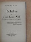 Louis Batiffol - Richelieu et le roi Louis XIII [antikvár]
