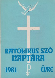 A Katolikus Szó naptára az 1981. évre [antikvár]