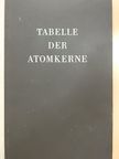 B. Dshelepow - Tabelle der Atomkerne [antikvár]