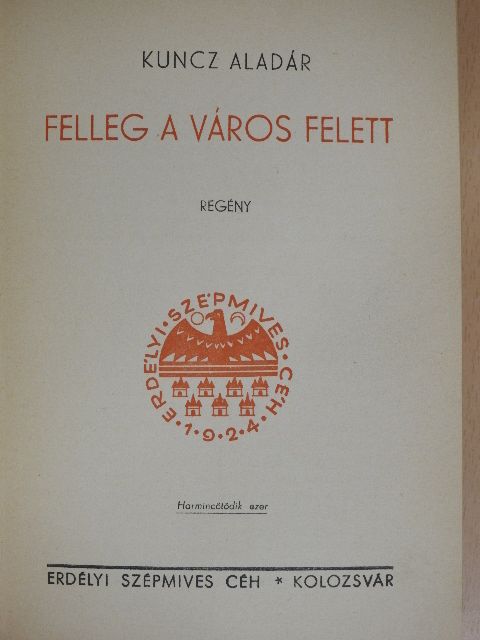 Kuncz Aladár - Felleg a város felett [antikvár]