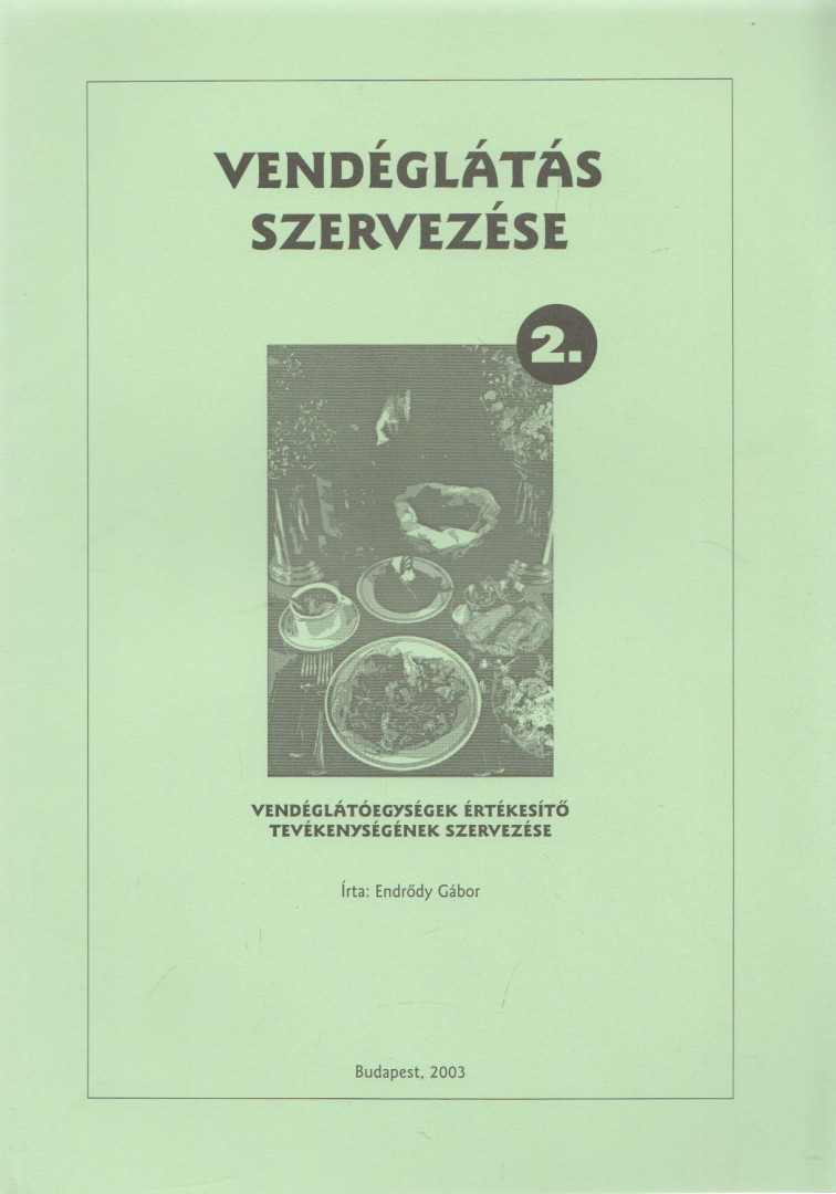 Endrődy Gábor - Vendéglátás szervezése II. [antikvár]