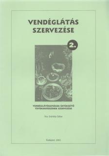Endrődy Gábor - Vendéglátás szervezése II. [antikvár]