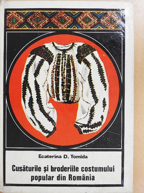 Ecaterina D. Tomida - Cusaturile si broderiile costumului popular din Romania [antikvár]