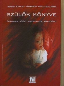 Borbély Sjoukje - Szülők könyve [antikvár]