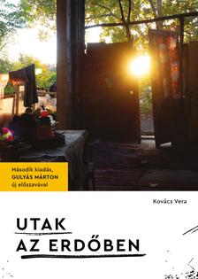 Kovács Vera - Utak az erdőben