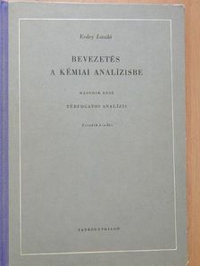 Erdey László - Bevezetés a kémiai analízisbe II. [antikvár]