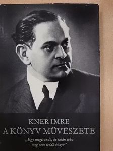 Kner Imre - A könyv művészete [antikvár]
