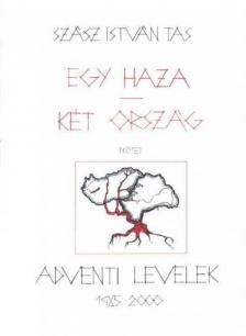 SZÁSZ ISTVÁN TAS - Egy haza-két ország I. kötet [antikvár]