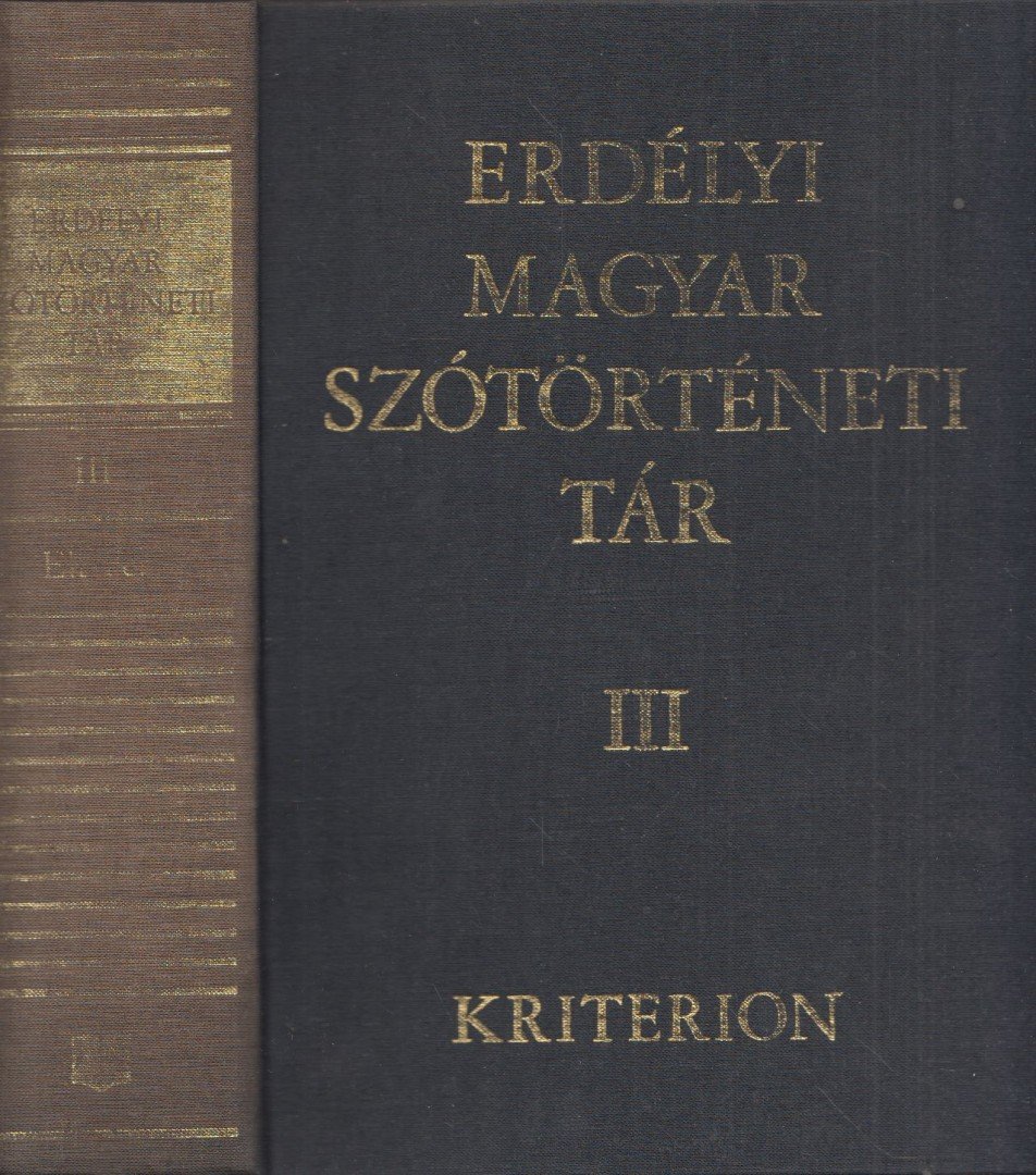 SZABÓ T. ATTILA - Erdélyi magyar szótörténeti tár III. Elt-Fel [antikvár]