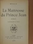 Willy - La Maitresse du Prince Jean [antikvár]