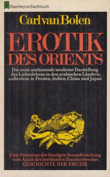 Carl van Bolen - Erotik des Orients [antikvár]