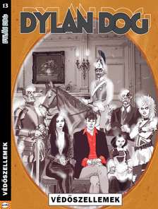 Luigi Mignacco-Paola Barbato-Sergio Gerasi - Védőszellemek - Dylan Dog  13