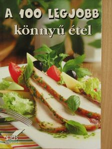 A 100 legjobb könnyű étel [antikvár]