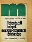 Patkós István - Tehenészeti telepek műszaki-ökonómiai értékelése [antikvár]