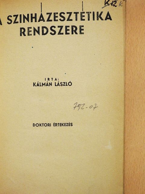 Kálmán László - A szinházesztétika rendszere [antikvár]