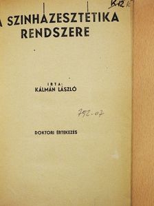 Kálmán László - A szinházesztétika rendszere [antikvár]