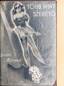 Yvette Morand - Több mint szerető [antikvár]