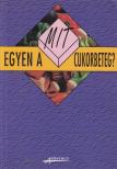Dr. Gaál Zsolt, Kicsák Marian, Sági Katalin - Mit egyen a cukorbeteg? [antikvár]