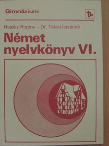Dr. Tálasi Istvánné - Német nyelvkönyv VI. [antikvár]