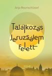 Anja Reumschüssel - Találkozás Jeruzsálem felett