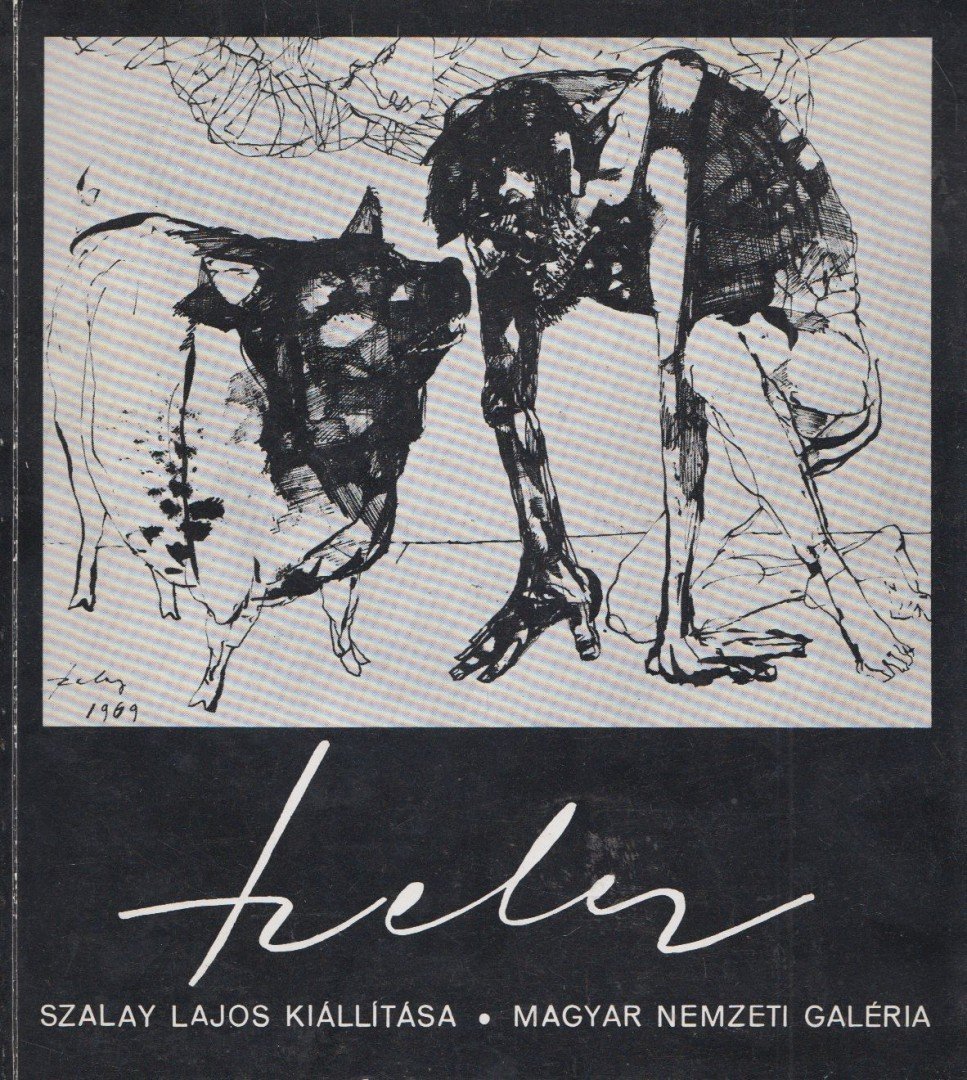 D. FEHÉR ZSUZSA - Szalay Lajos kiállítása / Exposition de Lajos Szalay [antikvár]