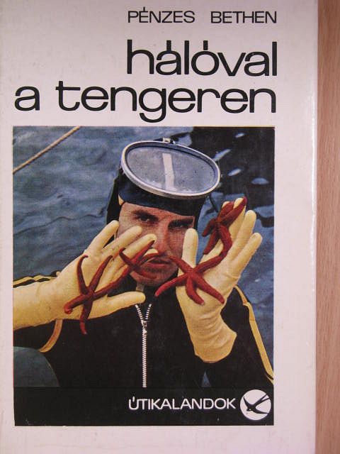 Pénzes Bethen - Hálóval a tengeren [antikvár]