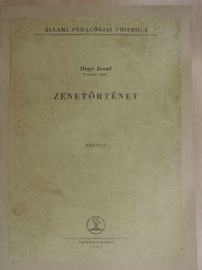 Hegyi József - Zenetörténet [antikvár]