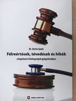 Dr. Berta Gyula - Félreértések, tévedések és hibák a légzőszervi betegségek gyógyításában [antikvár]