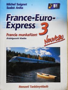 Michel Soignet - France-Euro-Express 3. - Francia munkafüzet [antikvár]