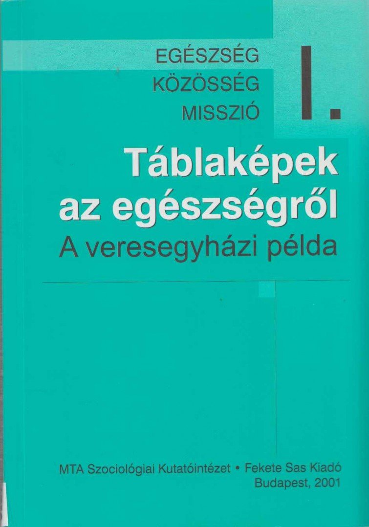 Susánszky Éva, Szántó Zsuzsanna - Táblaképek az egészségről [antikvár]
