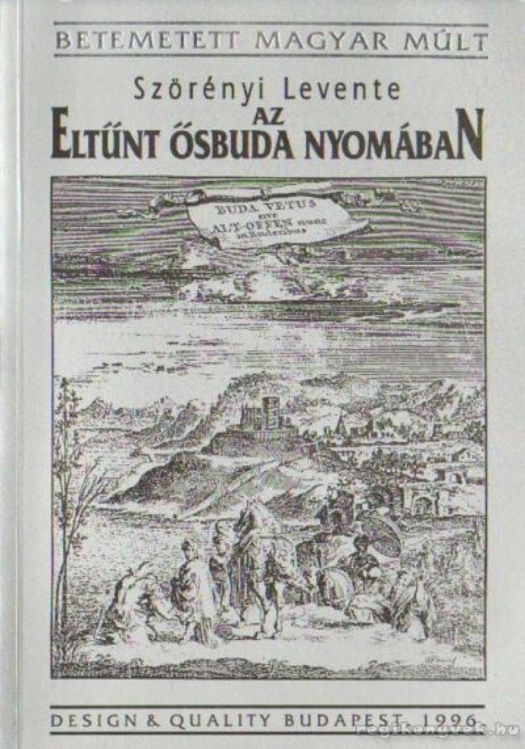 SZÖRÉNYI LEVENTE - Az eltűnt Ősbuda nyomában [antikvár]