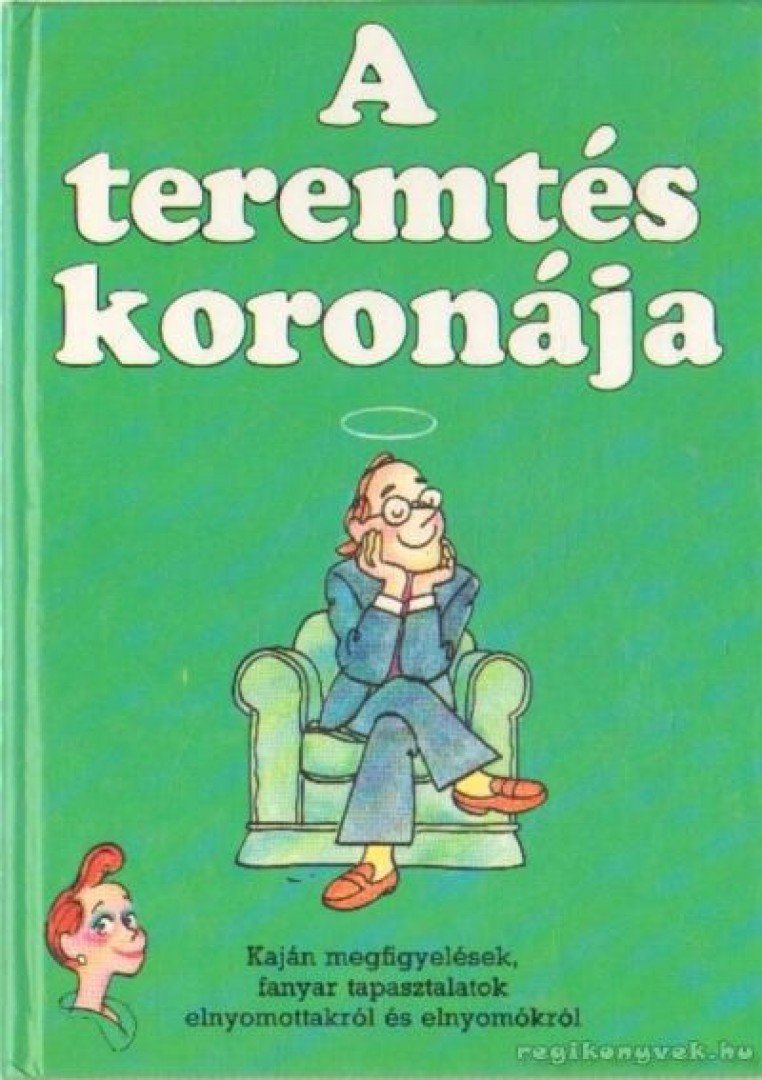 A teremtés koronája [antikvár]