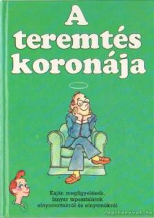 A teremtés koronája [antikvár]