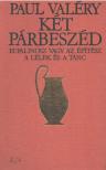 Valéry, Paul - Két párbeszéd [antikvár]