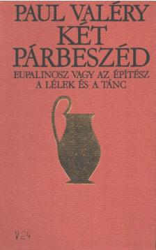 Valéry, Paul - Két párbeszéd [antikvár]
