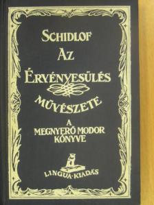 Schidlof - Az érvényesülés művészete [antikvár]