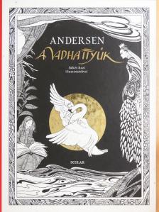Andersen - A vadhattyúk [antikvár]