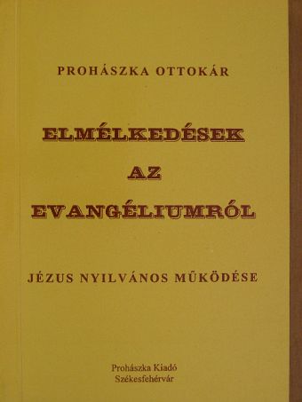 Prohászka Ottokár - Elmélkedések az evangéliumról [antikvár]